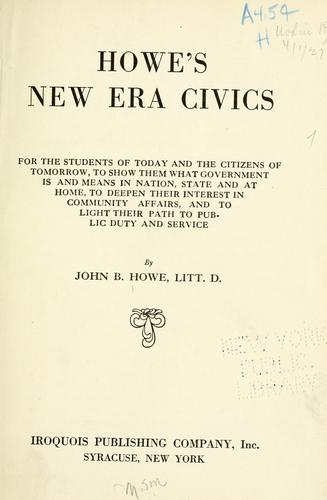 Howe's new era civics for the students of today and the citizens of tomorrow
