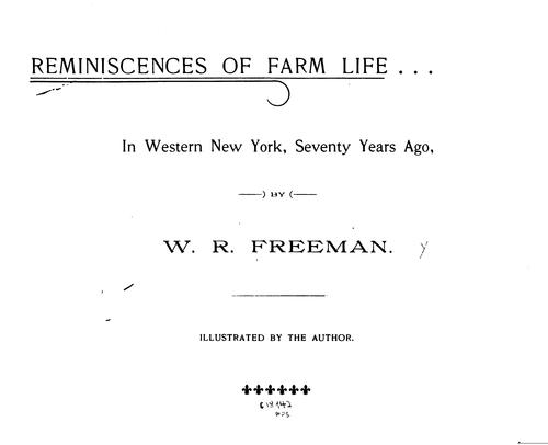 Reminiscences of farm life in western New York, seventy years ago