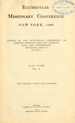 Ecumenical missionary conference, New York, 1900.