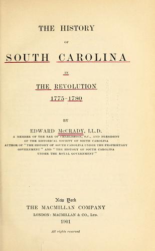 The history of South Carolina in the revolution, 1775-1780