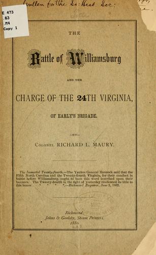 The battle of Williamsburg and the charge of the 24th Virginia, of Early's Brigade
