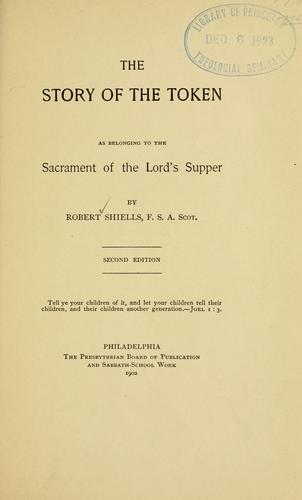 The story of the token as belonging to the sacrament of the Lord's supper