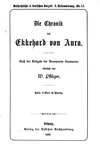 Die Chronik des Ekkehard von Aura.