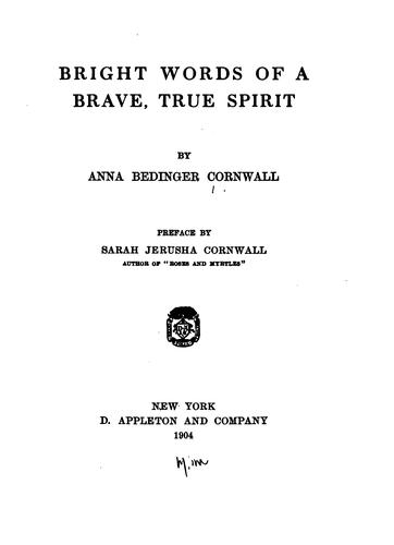 Bright words of a brave, true spirit