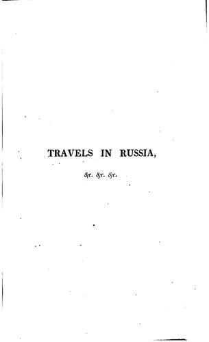 Travels in Russia, the Krimea, the Caucasus, and Georgia.