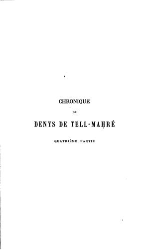 Chronique de Denys de Tell-Mahré, quatrième partie