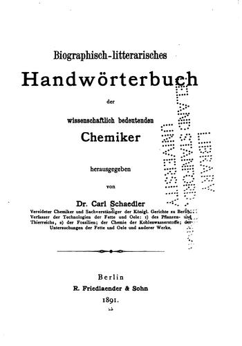 Biographisch-litterarisches handwörterbuch der wissenschaftlich bedeutenden chemiker