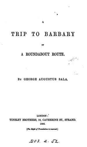 A trip to Barbary by a roundabout route.