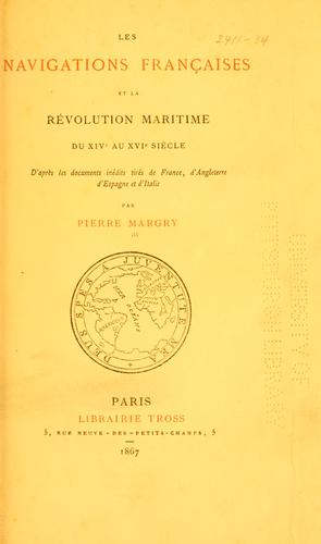 Les navigations françaises et la révolution maritime du XIVe au XVIe siècle
