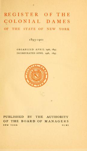 Register of the Colonial dames of the state of New York, 1893-1901.