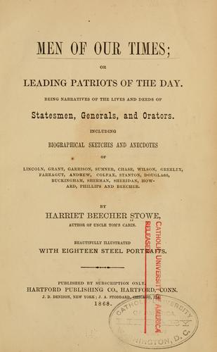 Men of our times; or, Leading patriots of the day.