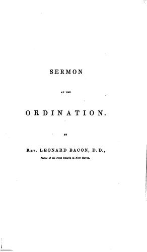 Discourses and addresses at the ordination of the Rev. Theodore Dwight Woolsey