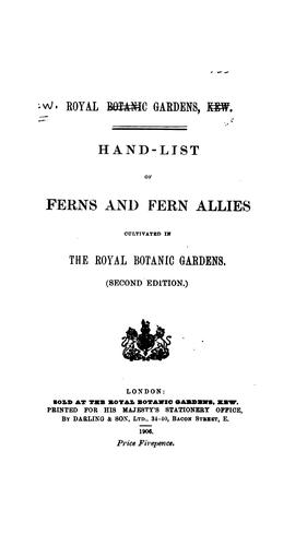 Hand-list of ferns and fern allies cultivated in the Royal Botanic Gardens.