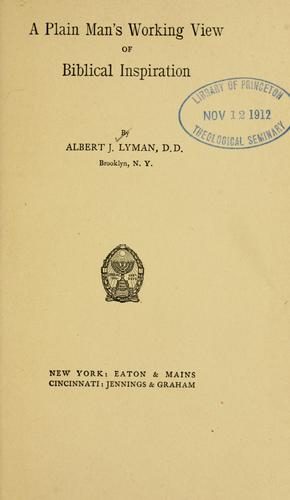 A plain man's working view of Biblical inspiration