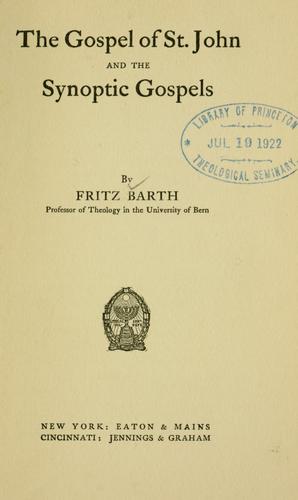 The Gospel of St. John and the Synoptic gospels