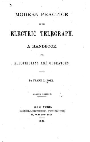 Modern practice of the electric telegraph.