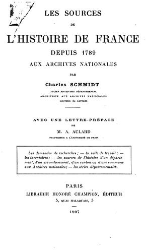 Les sources de l'histoire de France depuis 1789 aux Archives nationales