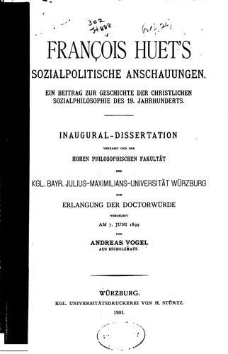 François Huet's sozialpolitische Anschaungen ...