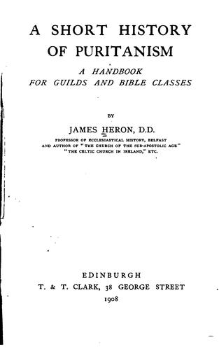 A short history of Puritanism.