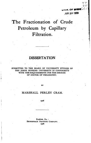 The fractionation of crude petroleum in capillary filtration ...