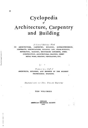 Cyclopedia of architecture, carpentry and building