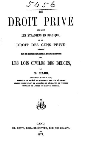 Du droit privé qui régit les étrangers en Belgique