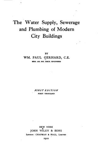 The water supply, sewerage and plumbing of modern city buildings