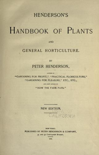 Henderson's Handbook of plants and general horticulture.