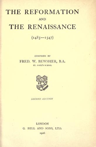 The reformation and the renaissance (1485-1547)
