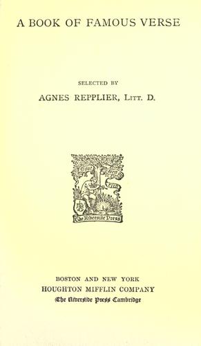 A book of famous verse, selected by Agnes Repplier.