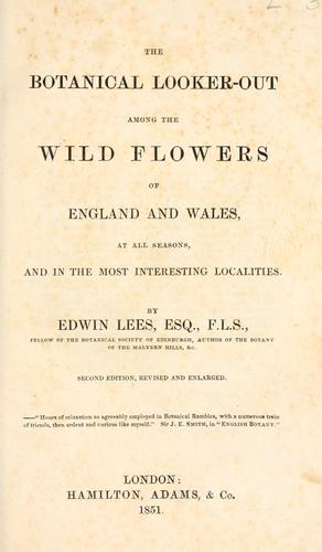 The botanical looker-out among the wild flowers of England and Wales