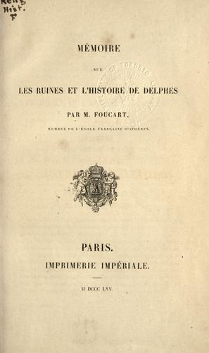 Mémoire sur les ruines et l'histoire de Delphes.