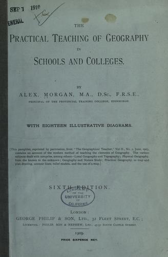 The practical teaching of geography in schools and colleges.