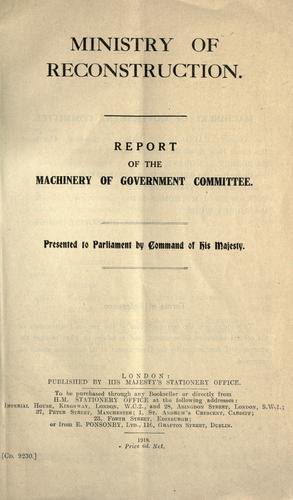 Report of the Machinery of government committee ...