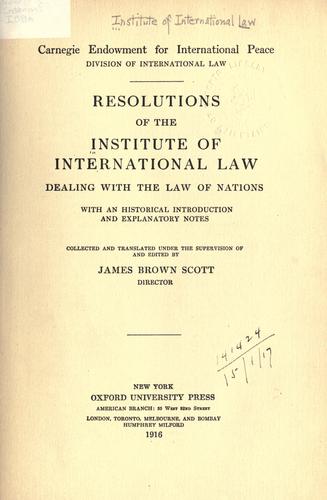 Resolutions of the Institute of International Law dealing with the law of Nations