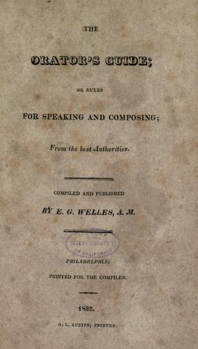The orator's guide, or, Rules for speaking and composing