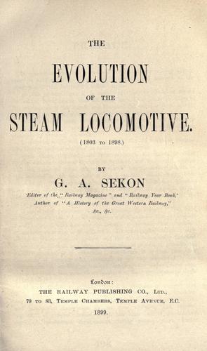 The evolution of the steam locomotive (1803 to 1898)