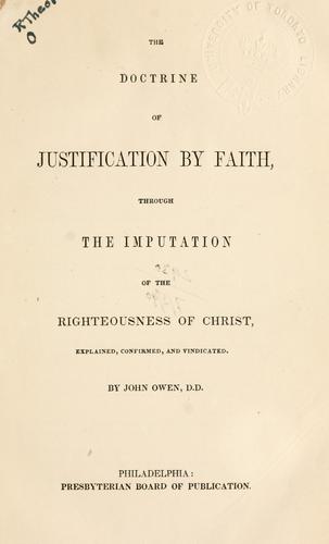 The doctrine of justification by faith, through the imputation of the righteousness of Christ.