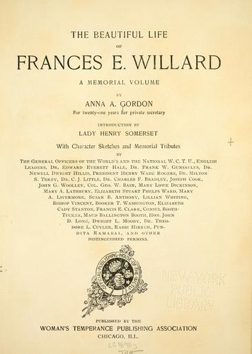 The beautiful life of Frances E. Willard