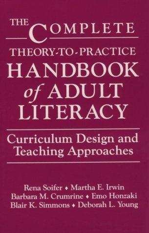 The Complete theory-to-practice handbook of adult literacy