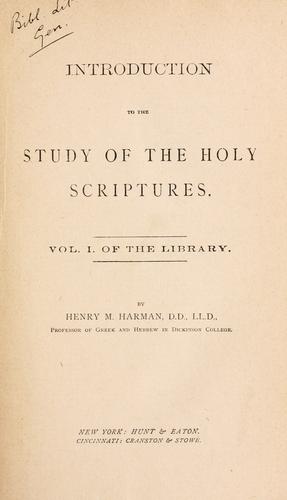 Introduction to the study of the Holy Scriptures.