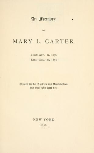 In memory of Mary L. Carter