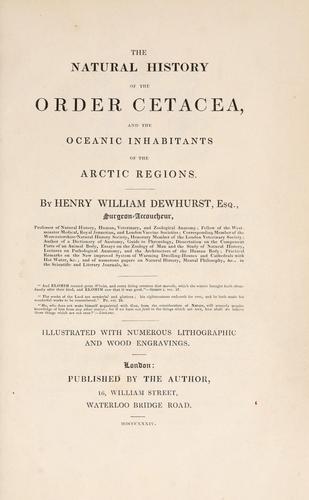 The natural history of the order Cetacea