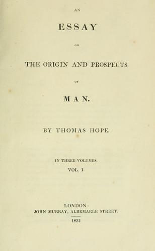 An essay on the origin and prospects of man.