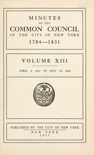 Minutes of the Common Council of the City of New York, 1784-1831
