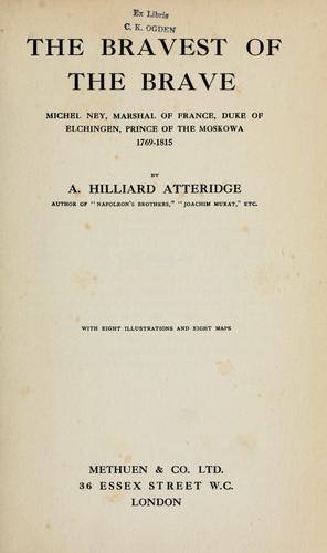 The bravest of the brave, Michel Ney