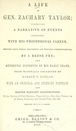 A life of Gen. Zachary Taylor