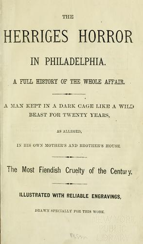 The Herriges Horror in Philadelphia