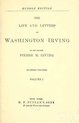 The life and letters of Washington Irving