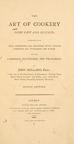 The art of cookery made easy and refined